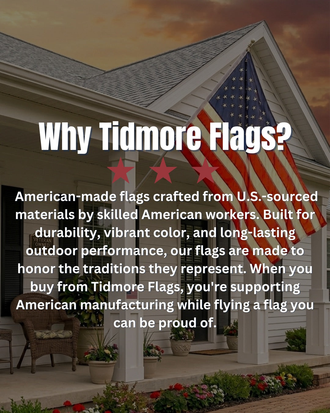 American flag displayed on a house with promotional text about Tidmore Flags.